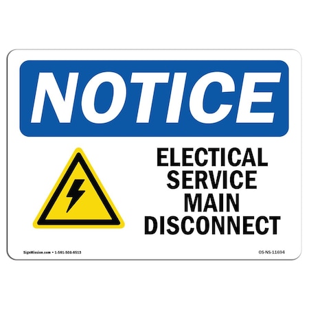 Signmission OSHA Notice Sign, 10" H, Aluminum, Electrical Service Main Disconnect Sign With Symbol, Landscape OS-NS-A-1014-L-11694